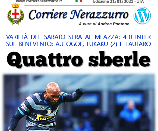 Corriere Nerazzurro – Edizione 31/01/2021 (Inter 4-0 Benevento)