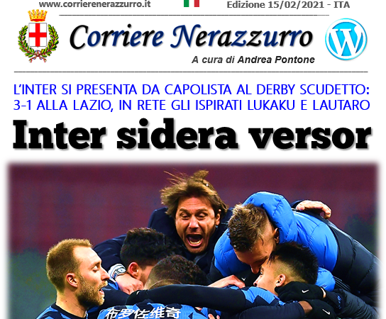 Corriere Nerazzurro – Edizione 15/02/2021 (Inter 3-1 Lazio)