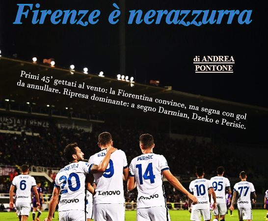 Corriere Nerazzurro – Edizione 22/09/2021 (Fiorentina 1-3 Inter)